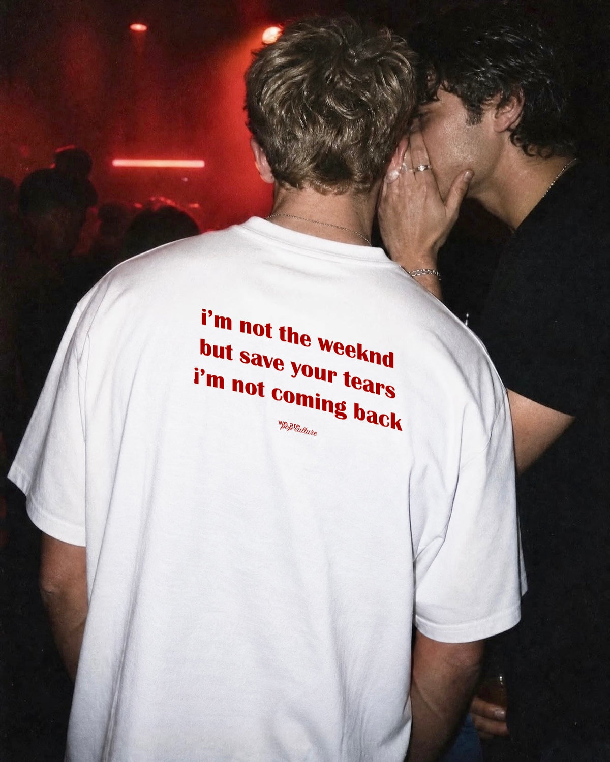 Save Your Tears Tee
