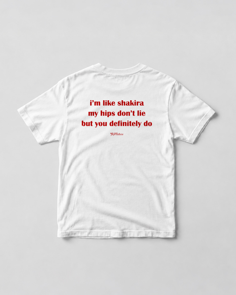 Hips Don’t Lie Tee
