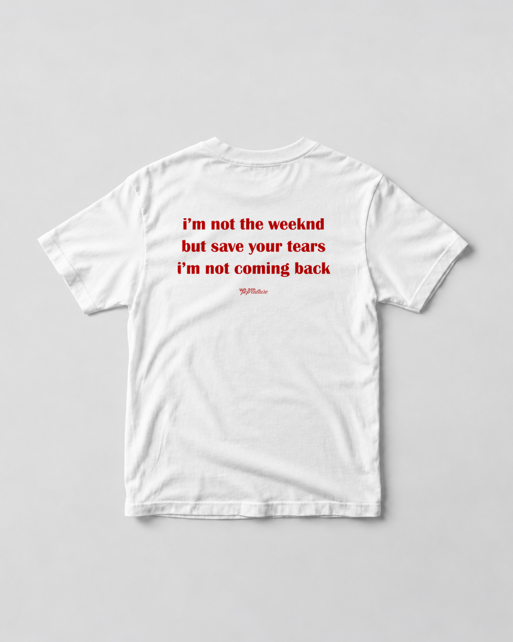 Save Your Tears Tee